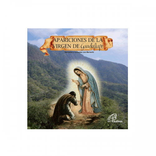 Apariciones de la Virgen de Guadalupe - Paulinas México